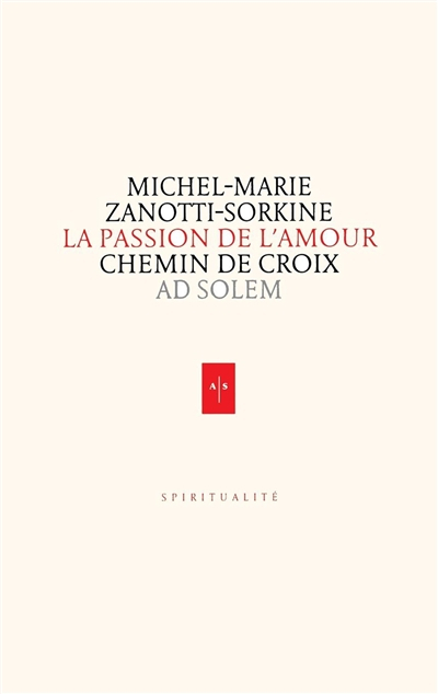 La passion de l'amour : chemin de croix