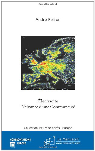 Electricité, naissance d'une communauté