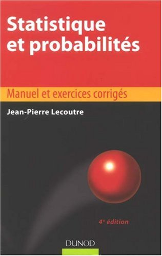 Statistique et probabilités : manuel et exercices corrigés