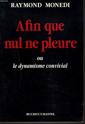 Afin que nul ne pleure : le dynamisme convivial ou l'Epopée du Nouvel Age