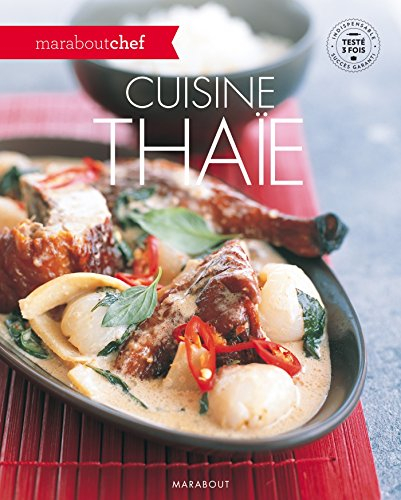 Cuisine thaïe : les meilleures recettes pour des dîners en famille ou entre amis