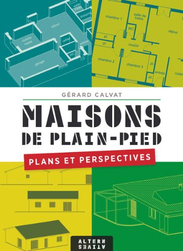 Maisons de plain-pied : plans et perspectives