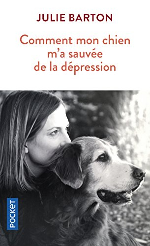 Comment mon chien m'a sauvé de la dépression