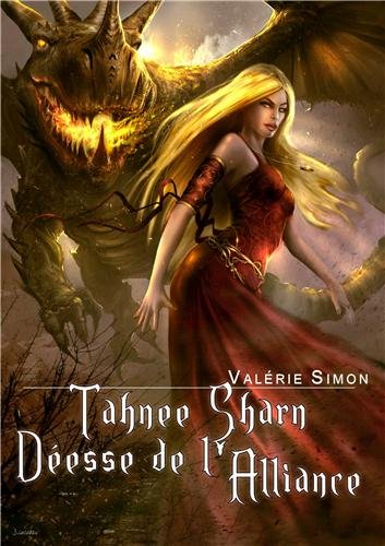 Cycle d'Arkem, la pierre des ténèbres. Vol. 3. Tahnee Sharn, déesse de l'alliance