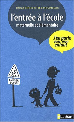 L'entrée à l'école maternelle et élémentaire