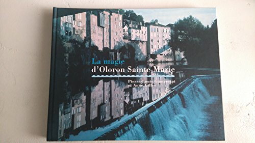 La magie d'Oloron Sainte-Marie