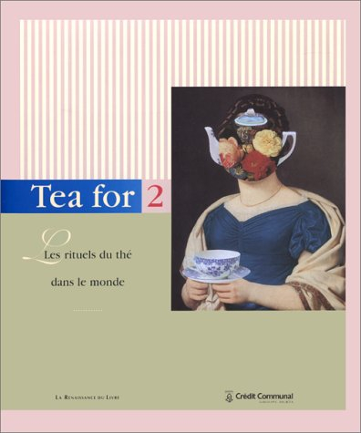 Tea for 2 : les rituels du thé dans le monde
