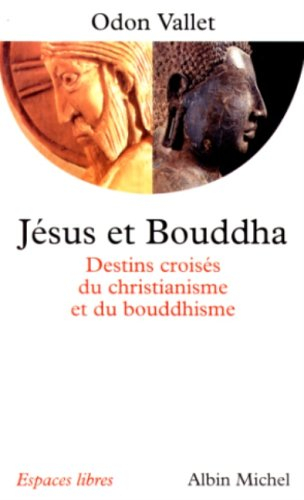 Jésus et Bouddha : destins croisés du christianisme et du bouddhisme