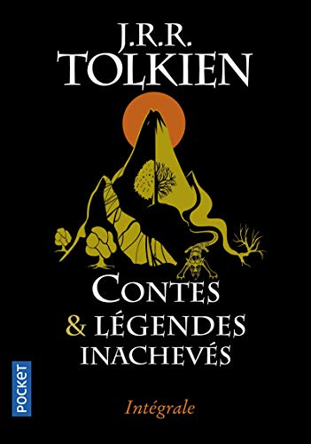 Contes & légendes inachevés : intégrale