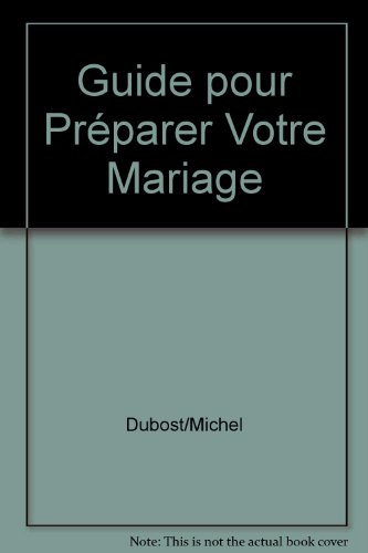 Guide pour préparer votre mariage