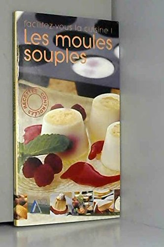 Les moules souples : facilitez-vous la cuisine !