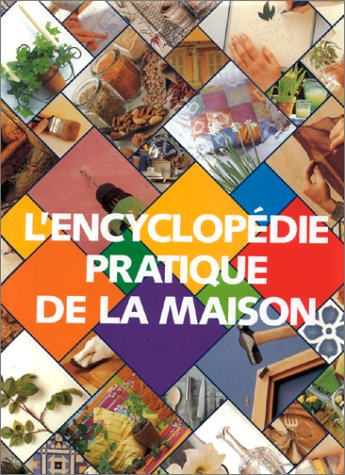 Encyclopédie pratique de la maison