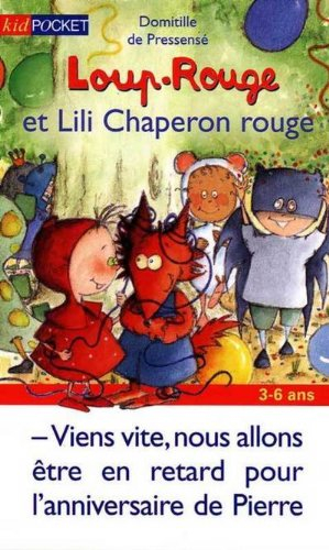 Loup-Rouge. Vol. 3. Loup-Rouge et Lili Chaperon rouge