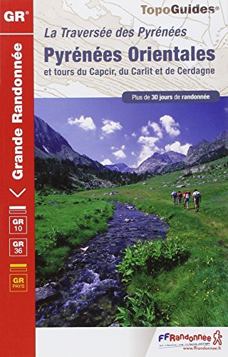 Pyrénées-Orientales : la traversée des Pyrénées et tours du Capcir, du Carlit et de Cerdagne : plus 