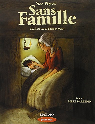 Sans famille. Vol. 1. Mère Barberin : CE1