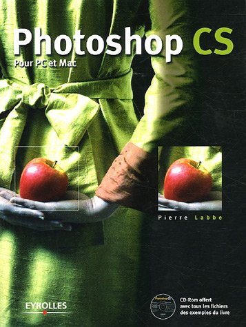 Photoshop CS : pour PC et Mac