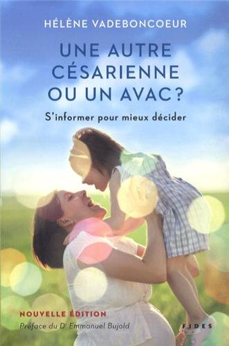 Une autre césarienne ou un AVAC ? : s'informer pour mieux décider