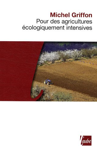 Pour des agricultures écologiquement intensives : des territoires à haute valeur environnementale et