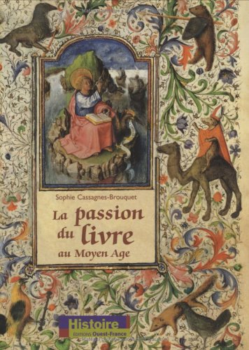 La passion du livre au Moyen Age