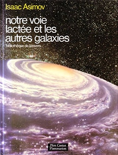 notre voie lactée et les autres galaxies