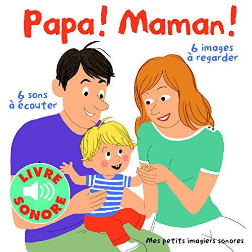 Papa ! Maman !