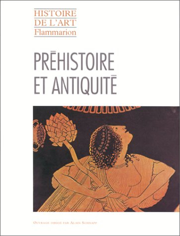 Histoire de l'art. Préhistoire et Antiquité