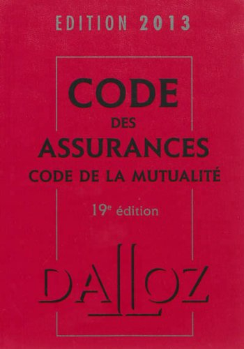Code des assurances commenté : édition 2013