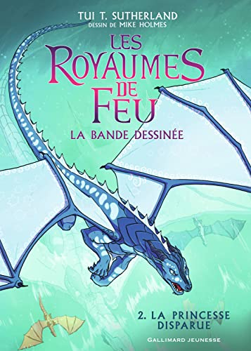 Les royaumes de feu : la bande dessinée. Vol. 2. La princesse disparue