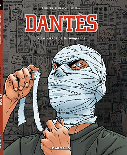 Dantès. Vol. 3. Le visage de la vengeance