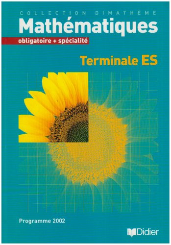 Mathématiques, terminale ES, obligatoire et spécialité : programme 2002