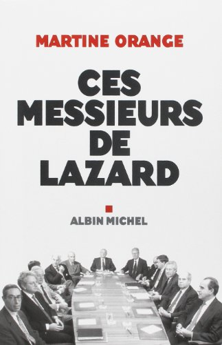 Ces messieurs de Lazard