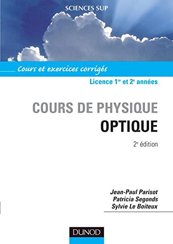 Cours de physique, optique : licence 1re et 2e années