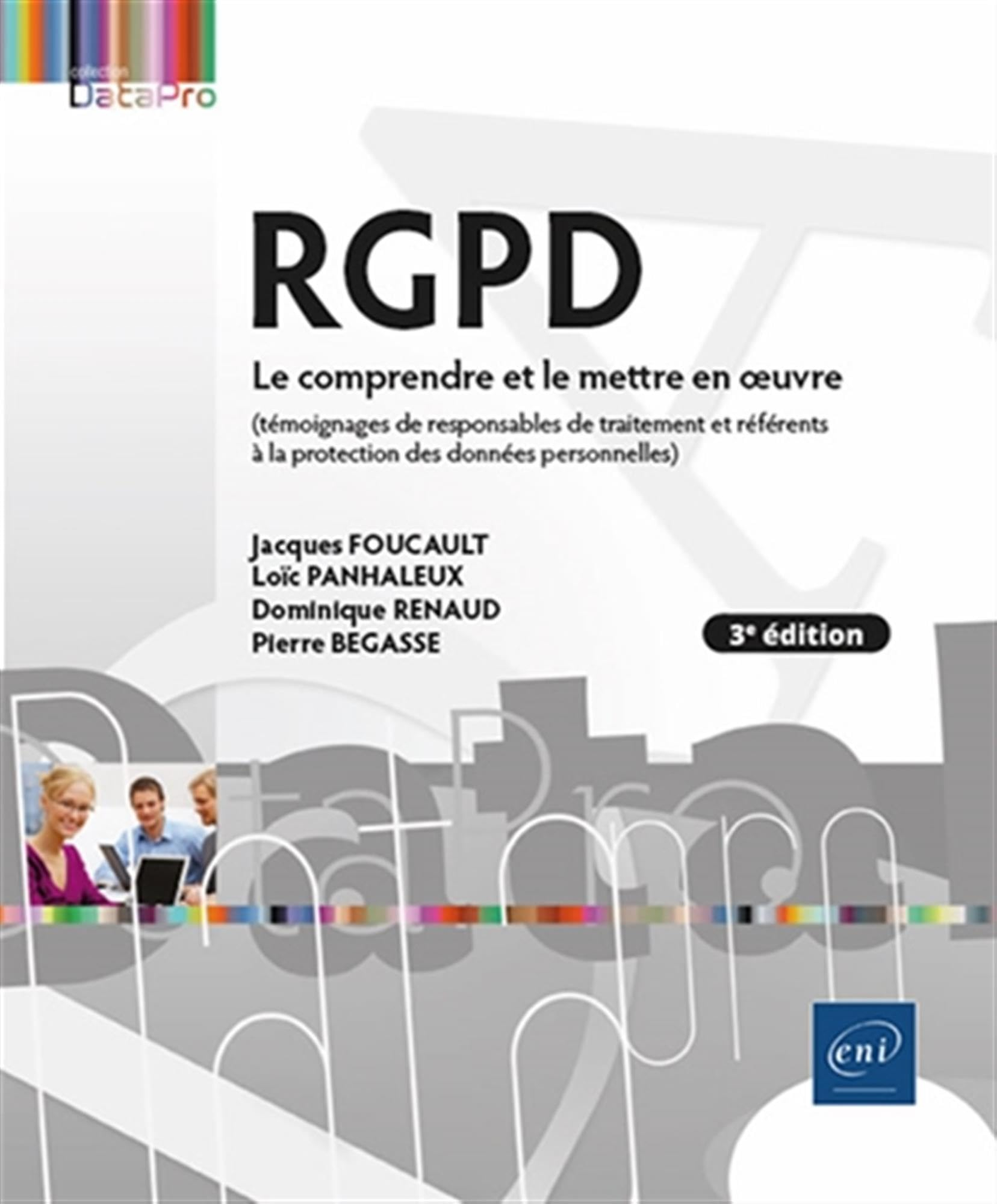 RGPD : le comprendre et le mettre en oeuvre : témoignages de responsables de traitement et référents