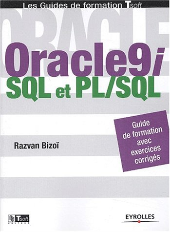 Oracle 9i : SQL et PL-SQL