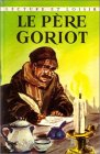 le père goriot : collection : lecture et loisir n, 34 cartonnée & illustrée