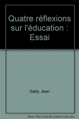 Quatre réflexions sur l'éducation