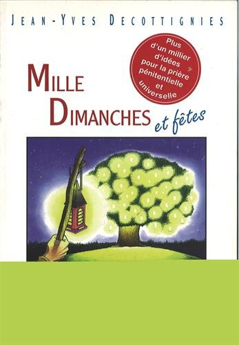 Mille dimanches et fêtes : année B