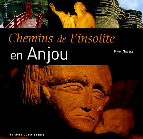 Chemins de l'insolite en Anjou