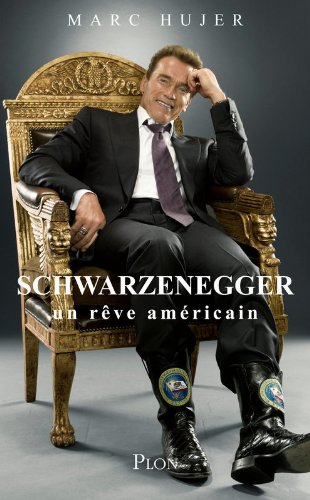 Schwarzenegger : un rêve américain