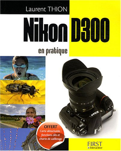 Nikon D300 en pratique