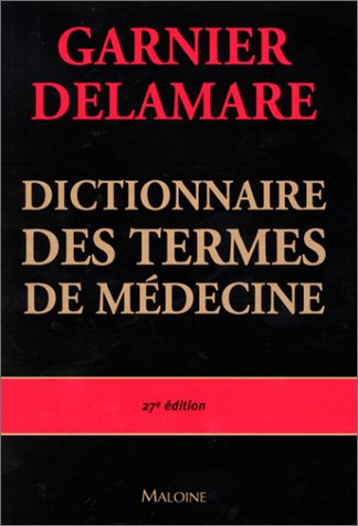 Dictionnaire des termes de médecine