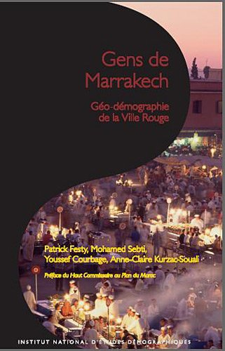 Gens de Marrakech : géo-démographie de la ville Rouge