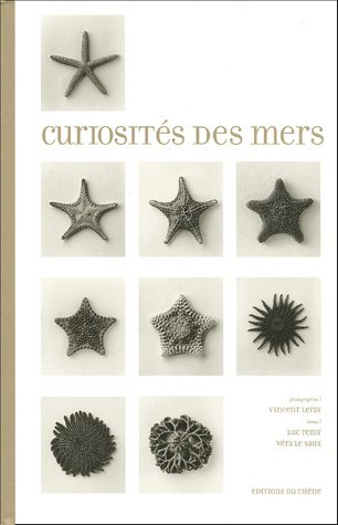 Curiosités des mers : étoiles de mer, patelles, astrées, turitelles, argonautes, oursins, balanes, o