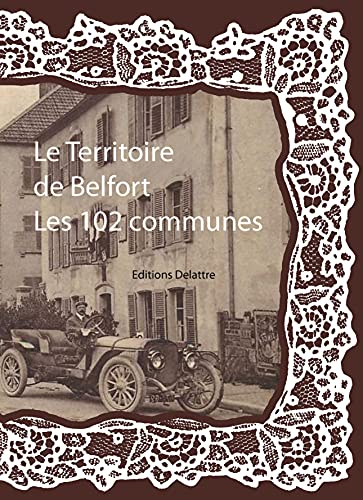 Le Territoire de Belfort, les 102 communes