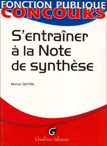 S'entraîner à la note de synthèse