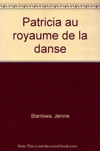 patricia au royaume de la danse