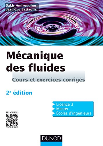 Mécanique des fluides : cours et exercices corrigés