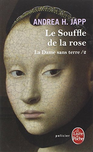 La dame sans terre. Vol. 2. Le souffle de la rose