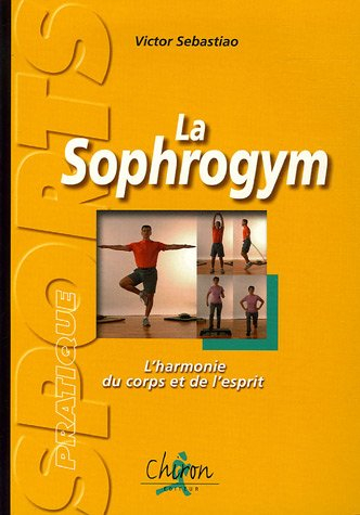 La sophrogym : l'harmonie du corps et de l'esprit