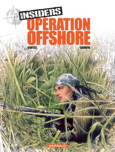 Insiders. Vol. 2. Opération offshore